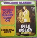 7'' - Bill Haley And His Comets - Whole Lotta Shakin' Goin' On