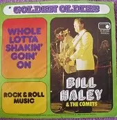 Bill Haley And His Comets - Whole Lotta Shakin' Goin' On