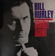 Bill Hurley With Johnny Guitar - Double Agent