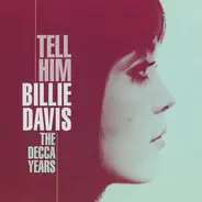 Billie Davis - Tell Him - The Decca Years