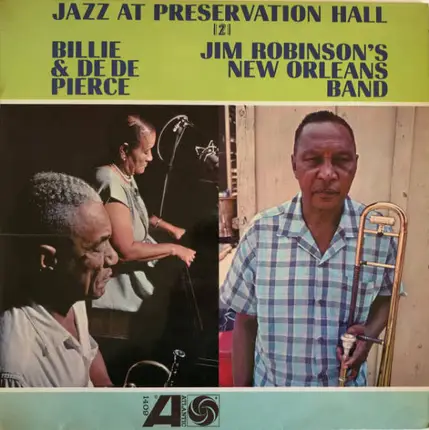 Billie & De De Pierce / Jim Robinson's New Orleans Band - Jazz At Preservation Hall 2