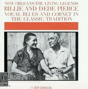 Billie and Dede Pierce - Vocal Blues And Cornet In The Classic Tradition