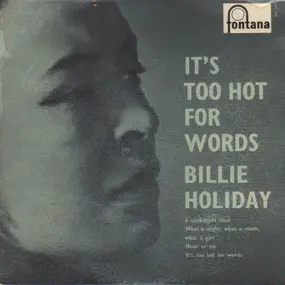 Billie Holiday - It's Too Hot For Words