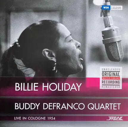 Billie Holiday , Buddy DeFranco Quartet - Live In Cologne 1954