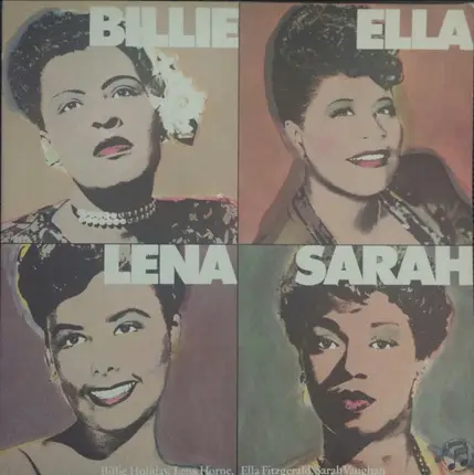 Billie Holiday , Ella Fitzgerald , Lena Horne , Sarah Vaughan - Billie, Ella, Lena, Sarah
