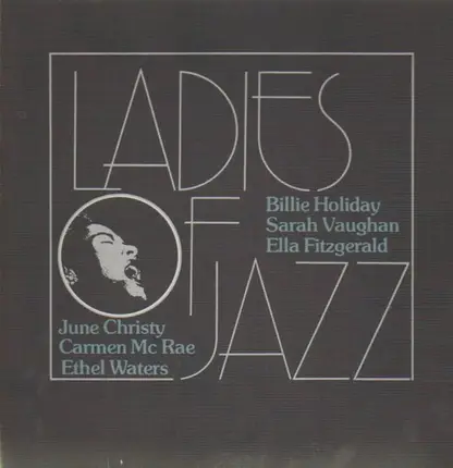 Billie Holiday / Sarah Vaughan / Ella Fitzgerald a.o. - Ladies Of Jazz
