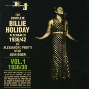 Billie Holiday - The Complete Billie Holiday Alternates 1936/42 Vol. 1 1936/38