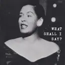 LP - Billie Holiday - What Shall I Say?