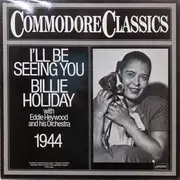LP - Billie Holiday With Eddie Heywood And His Orchestra - I'll Be Seeing You