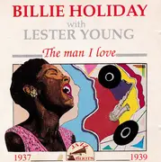 CD - Billie Holiday With Lester Young - The Man I Love 1937-1939