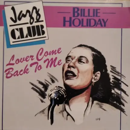Billie Holiday - Lover Come Back To Me