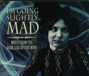 Billie Holiday, Red Foxx, Lenny Bruce - I'm Going Slightly Mad - Music From The Dark Side Of The Mind