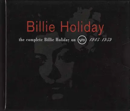 Billie Holiday - The Complete Billie Holiday On Verve 1945-1959