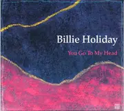 CD - Billie Holiday - You Go To My Head - Digipak