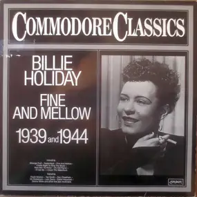 Billie Holiday - Fine And Mellow 1939 And 1944