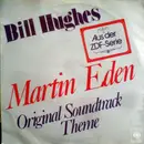 7inch Vinyl Single - Billie Hughes - Martin Eden (Original Soundtrack Theme)