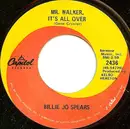 7inch Vinyl Single - Billie Jo Spears - Mr. Walker, It's All Over