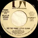 7inch Vinyl Single - Billie Jo Spears - See The Funny Little Clown