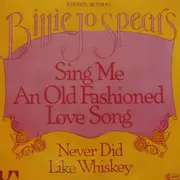 7inch Vinyl Single - Billie Jo Spears - Sing Me An Old Fashioned Song