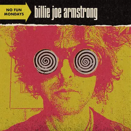Billie Joe Armstrong - No Fun Mondays