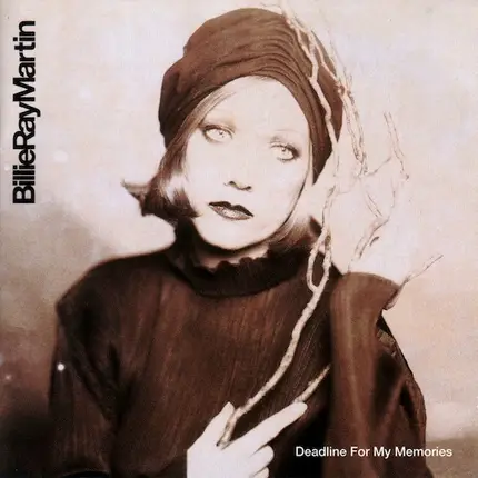Billie Ray Martin - Deadline for My Memories