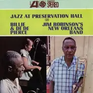 Billie & De De Pierce / Jim Robinson's New Orleans Band - Jazz At Preservation Hall 2