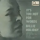 7'' - Billie Holiday - It's Too Hot For Words