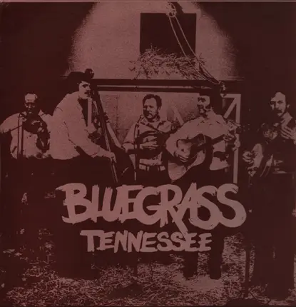 Billl McCallie / Claude Jones a.o. - Bluegrass Tennessee