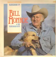 Bill Monroe And The Blue Grass Boys - Bluegrass '87