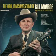 LP - Bill Monroe & His Blue Grass Boys - The High, Lonesome Sound Of Bill Monroe And His Bluegrass Boys - still sealed