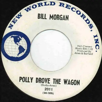 Bill Morgan - Polly Drove The Wagon
