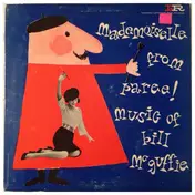 Bill McGuffie - Mademoiselle From Paree! Music Of Bill McGuffie