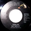 7'' - Bill Medley - I Still Do