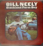 Bill Neely - Blackland Farm Boy