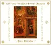 Double CD - Bill Nelson - Getting the Holy Ghost Across