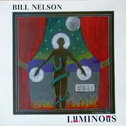 LP - Bill Nelson - Luminous