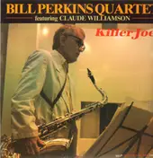 The Bill Perkins Quartet - Killer Joe