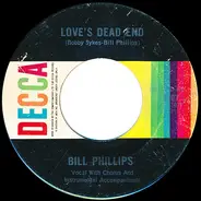 Bill Phillips - Love's Dead End / Oh, What It Did To Me