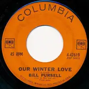 7inch Vinyl Single - Bill Pursell - Our Winter Love