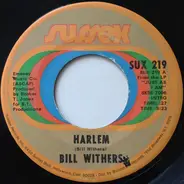 Bill Withers - Harlem