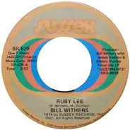 Bill Withers - Ruby Lee / Heartbreak Road