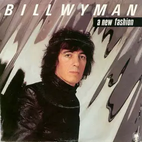 Bill Wyman - A New Fashion