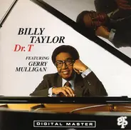 Billy Taylor Featuring Gerry Mulligan - Dr. T