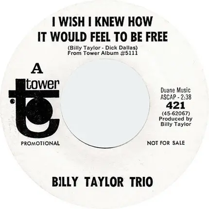 Billy Taylor Trio - I Wish I Knew How It Would Feel To Be Free