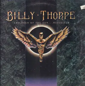 Billy Thorpe - Children of the Sun...Revisited