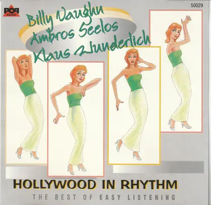 Billy Vaughn , Ambros Seelos , Klaus Wunderlich - Hollywood In Rhythm - The Best Of Easy Listening