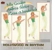 CD - Billy Vaughn , Ambros Seelos , Klaus Wunderlich - Hollywood In Rhythm - The Best Of Easy Listening