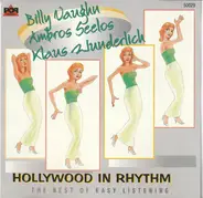 Billy Vaughn , Ambros Seelos , Klaus Wunderlich - Hollywood In Rhythm - The Best Of Easy Listening