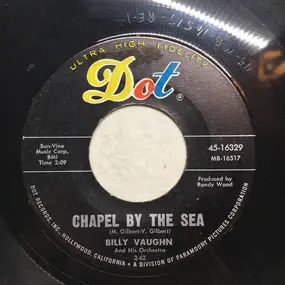 Billy Vaughn - Chapel By The Sea / One Love, One Heartache