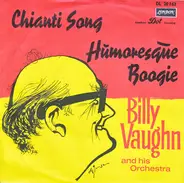 Billy Vaughn And His Orchestra - Chianti Song / Humoresque Boogie